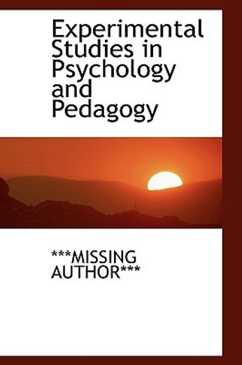 Experimental Studies in Psychology and Pedagogy (en Inglés)