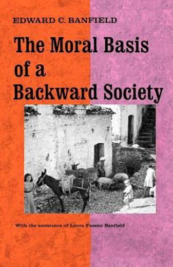 the moral basis of a backward society (en Inglés)