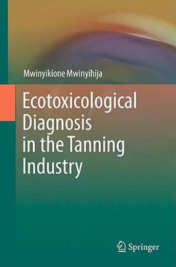 ecotoxicological diagnosis in the tanning industry (en Inglés)