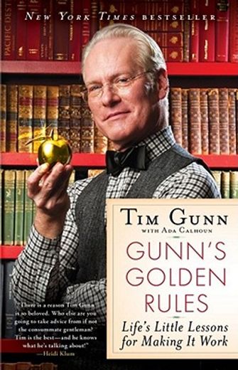 gunn`s golden rules,life`s little lessons for making it work (en Inglés)