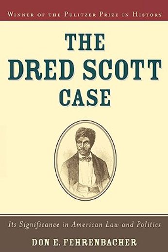 the dred scott case,its significance in american law and politics