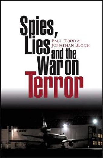 spies, lies and the war on terror
