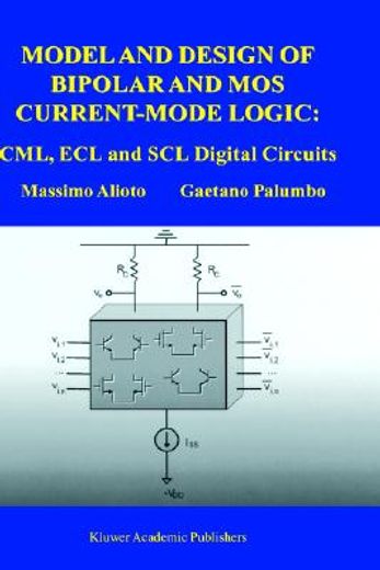 model and design of bipolar and mos current-mode  logic,cml, ecl and scl digital circuits