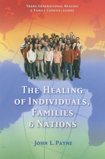 the healing of individuals, families & nations,transgenerational healing & family constellations