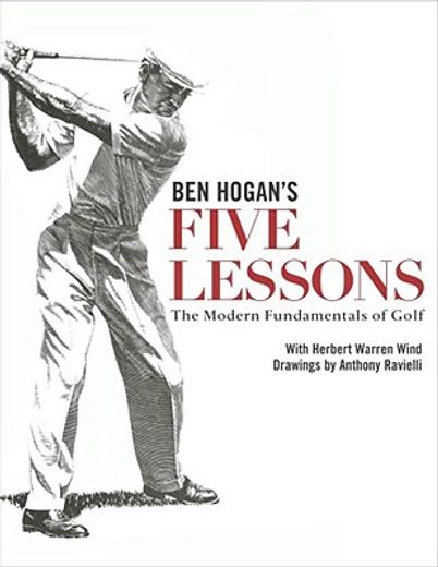 ben hogan´s five lessons,the modern fundamentals of golf (in English)
