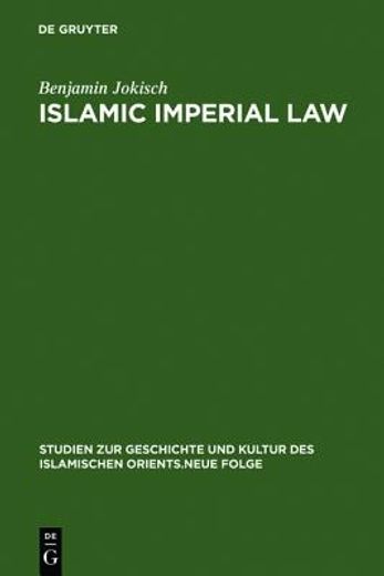 Islamic Imperial Law: Harun-Al-Rashid's Codification Project (Studien zur Geschichte und Kultur des Islamischen Orients) (en Inglés)