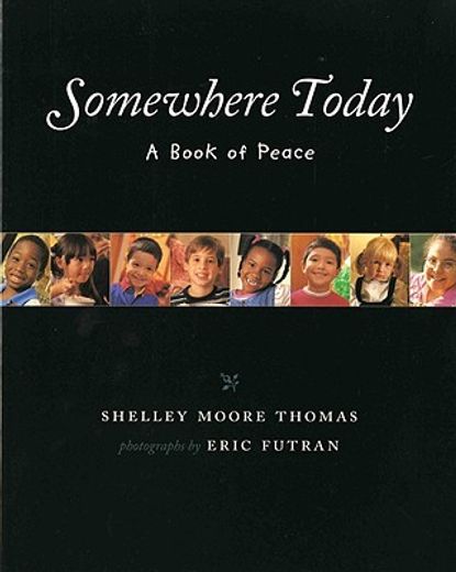 Somewhere Today: A Book of Peace (Albert Whitman Prairie Books (Paperback)) (en Inglés)