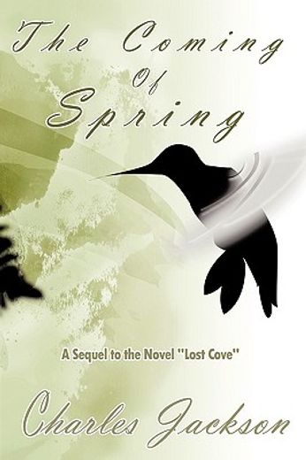 the coming of spring,a sequel to the novel lost cove