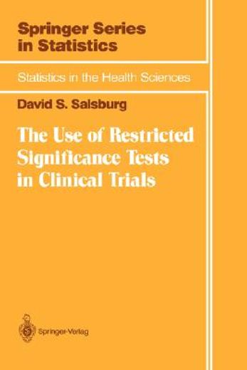 the use of restricted significance tests in clinical trials (en Inglés)