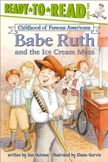 Babe Ruth and the Ice Cream Mess (Ready-to-read COFA) (en Inglés)