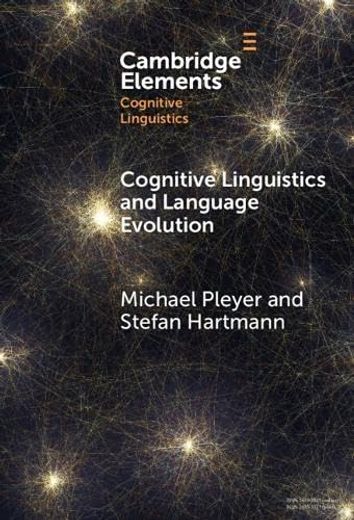 Cognitive Linguistics and Language Evolution (en Inglés)