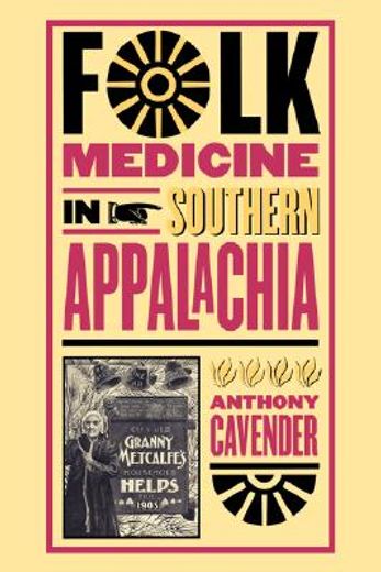 folk medicine in southern appalachia (in English)