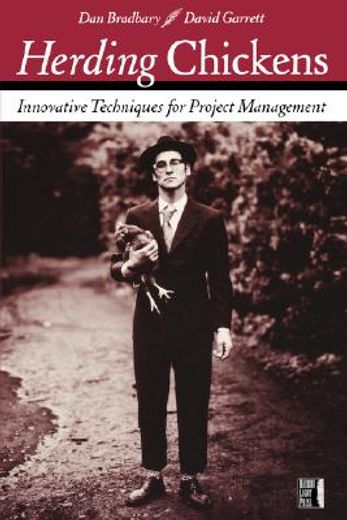 herding chickens: innovative techniques for project management (in English)