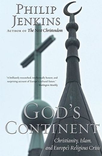 god´s continent,christianity, islam, and europe´s religious crisis