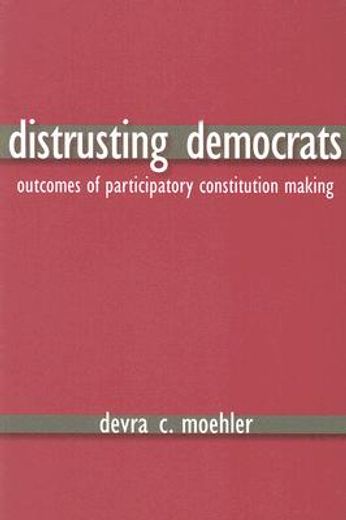 distrusting democrats,outcomes of participatory constitution making