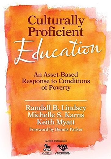 culturally proficient education,an asset-based response to conditions of poverty
