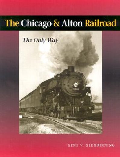 the chicago & alton railroad,the only way