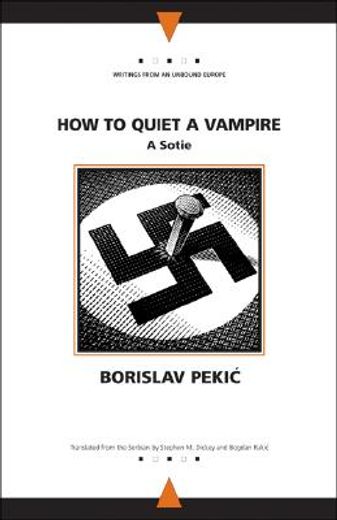 how to quiet a vampire,a sotie (in English)