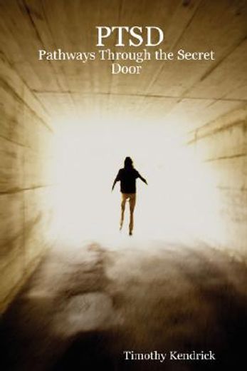 ptsd: pathways through the secret door