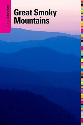 insiders´ guide to the great smoky mountains (en Inglés)