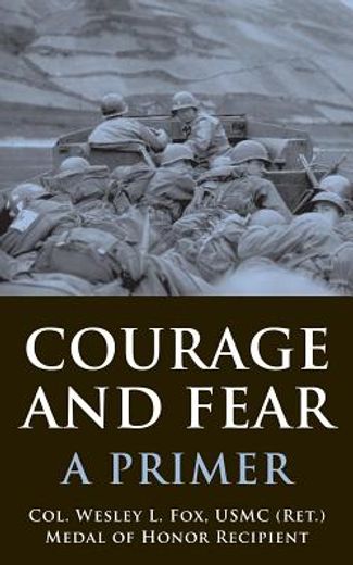 courage and fear,a primer