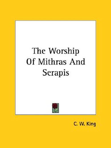 the worship of mithras and serapis