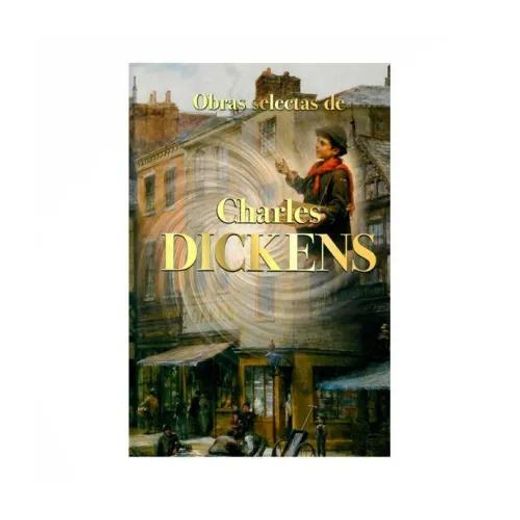 Obras Selectas Charles Dickens