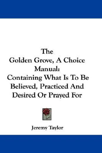 the golden grove, a choice manual: conta