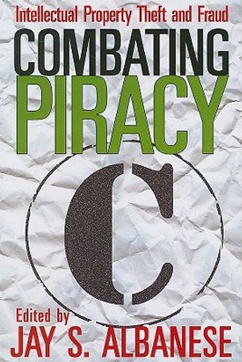combating piracy,intellectual property theft and fraud