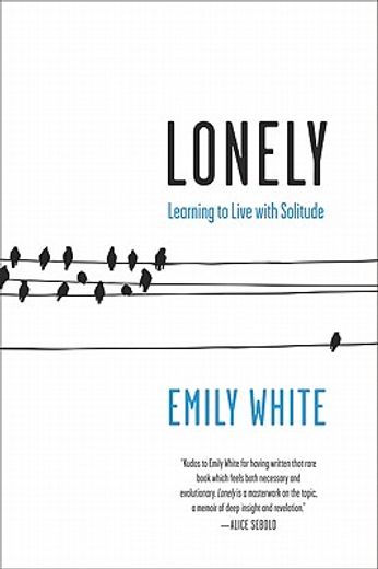 lonely,learning to live with solitude (in English)