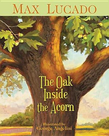 the oak inside the acorn (en Inglés)