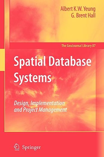 spatial database systems,design, implementation and project management