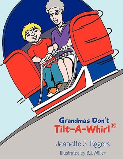 grandmas don´t tilt-a-whirl