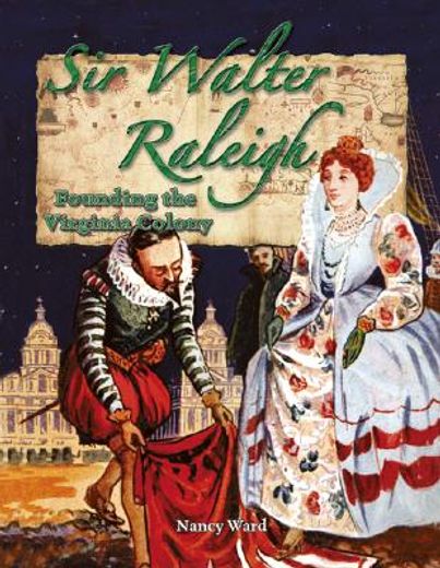 sir walter raleigh,founding the virginia colony