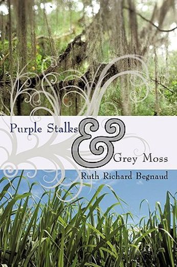 purple stalks & grey moss