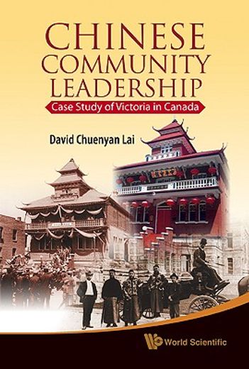 chinese community leadership,case study of victoria in canada