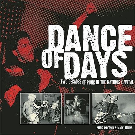 dance of days,two decades of punk in the nation´s capital