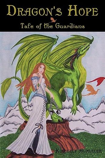 dragon´s hope,tale of the guardians