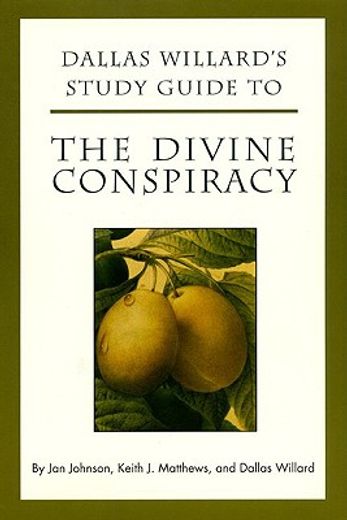 dallas willard´s study guide to the divine conspiracy