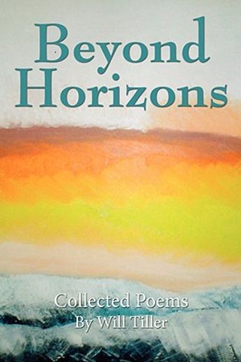 beyond horizons: collected poems