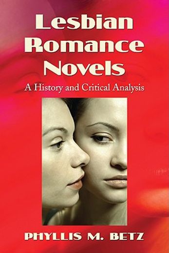 lesbian romance novels,a history and critical analysis