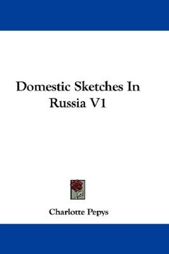 domestic sketches in russia v1