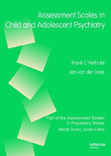 Assessment Scales in Child and Adolescent Psychiatry (en Inglés)