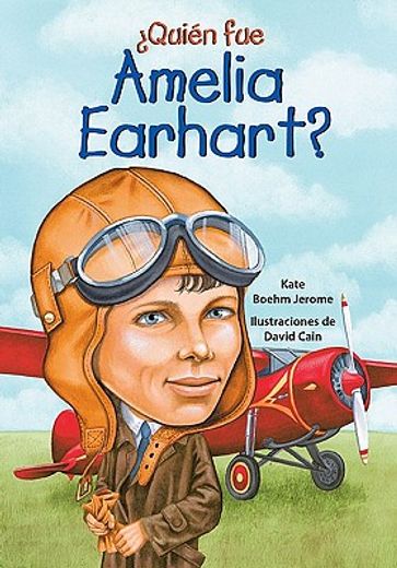 quien fue amelia earhart?/ who was amelia earhart?