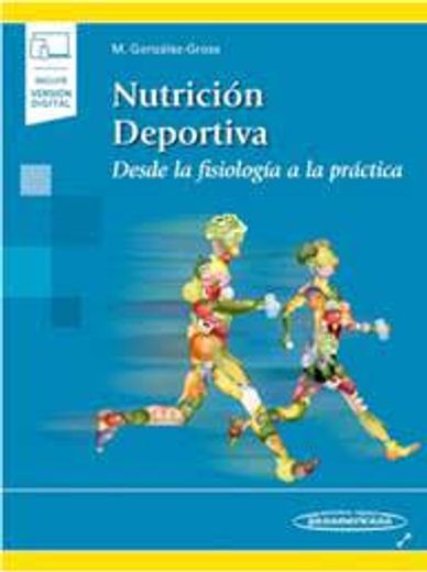 Nutricion Deportiva (Incluye Version Digital): Desde la Fisiología a la Práctica (Incluye Versión Digital) (in Spanish)