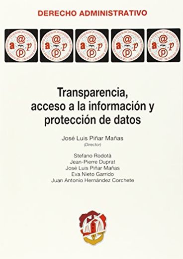 Transparencia, acceso a la información y protección de datos (Derecho Administrativo)