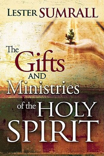 the gifts and ministries of the holy spirit