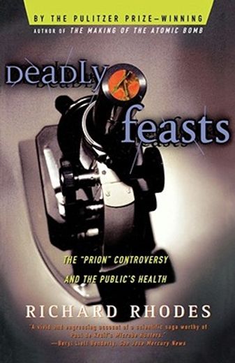 deadly feasts,the "prion" controversy and the public´s health