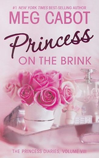 The Princess Diaries, Volume VIII: Princess on the Brink (in English)