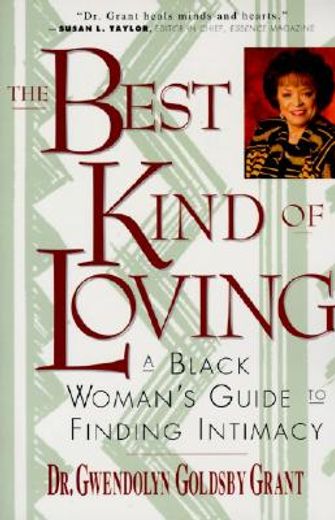 the best kind of loving,a black woman´s guide to finding intimacy (en Inglés)